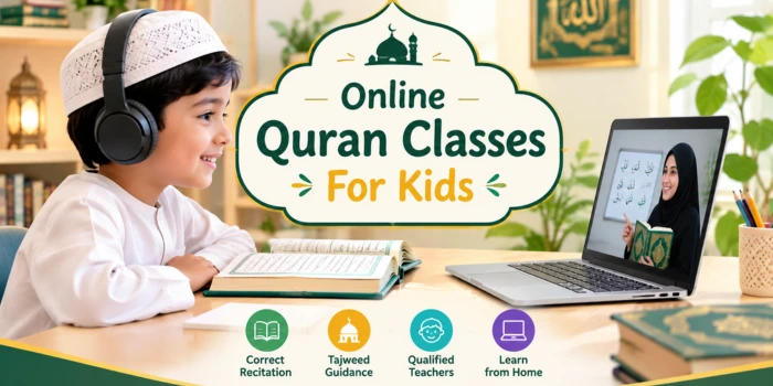 Benefits Of Online Quran Classes For Kids